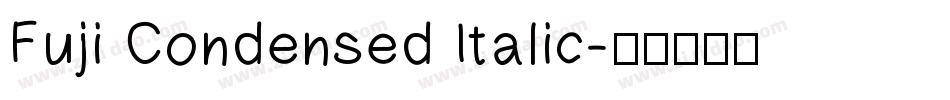Fuji Condensed Italic字体转换